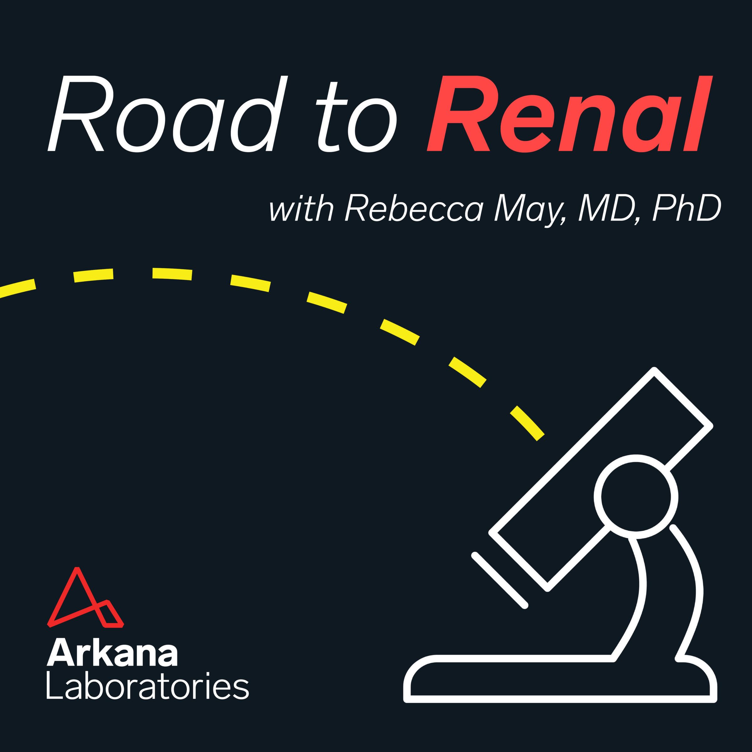 Road To Renal: Michael Kuperman, MD | Arkana Laboratories